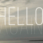 Hello Again...