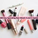 100 Day Spending Ban Week 4 and 5 Update