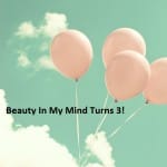 Beauty In My Mind 3 Year Blogiversary